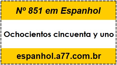 Nº 851 em Espanhol