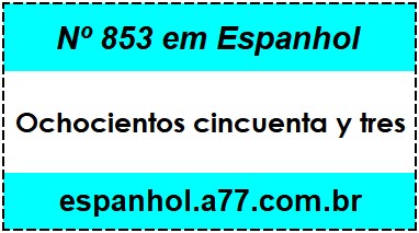 Nº 853 em Espanhol