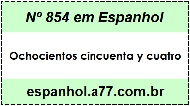 Nº 854 em Espanhol