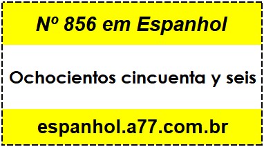 Nº 856 em Espanhol