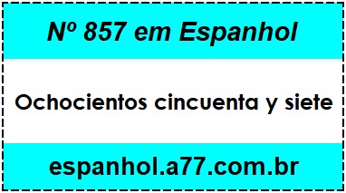 Nº 857 em Espanhol