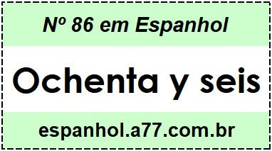 Nº 86 em Espanhol