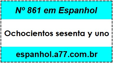 Nº 861 em Espanhol