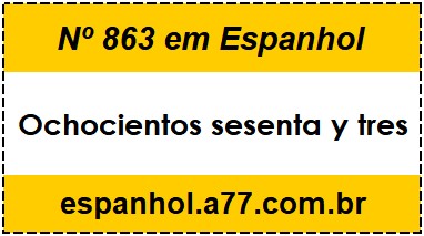 Nº 863 em Espanhol