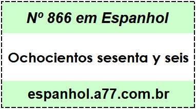 Nº 866 em Espanhol