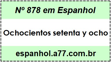 Nº 878 em Espanhol