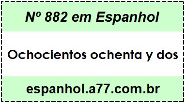 Nº 882 em Espanhol