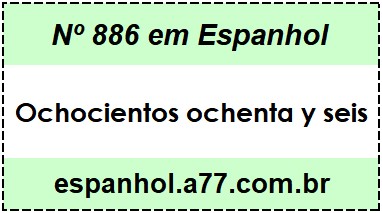 Nº 886 em Espanhol