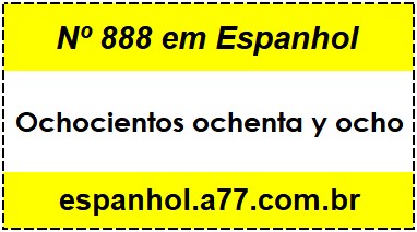 Nº 888 em Espanhol