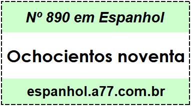 Nº 890 em Espanhol