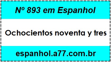 Nº 893 em Espanhol