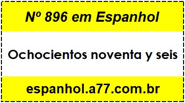 Nº 896 em Espanhol