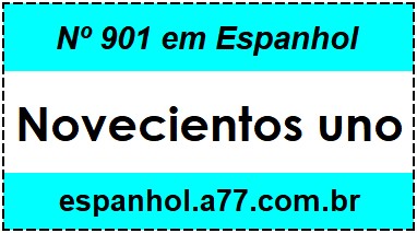 Nº 901 em Espanhol