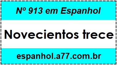 Nº 913 em Espanhol