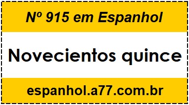 Nº 915 em Espanhol