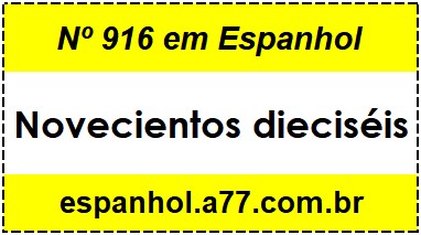 Nº 916 em Espanhol