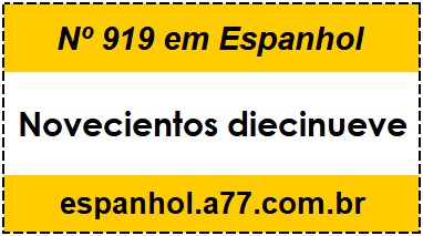 Nº 919 em Espanhol