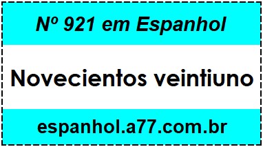 Nº 921 em Espanhol