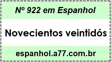 Nº 922 em Espanhol