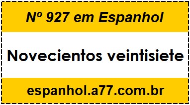 Nº 927 em Espanhol