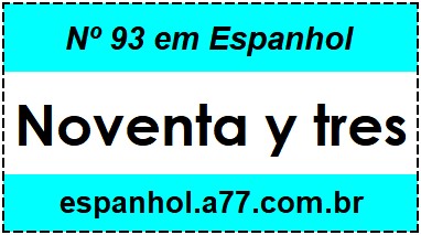 Nº 93 em Espanhol