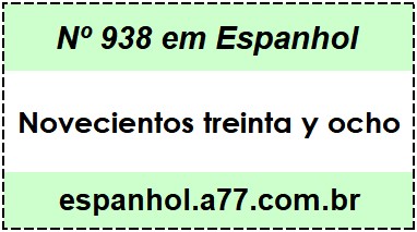 Nº 938 em Espanhol