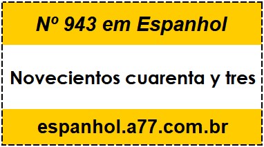 Nº 943 em Espanhol