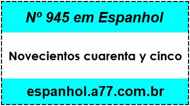 Nº 945 em Espanhol