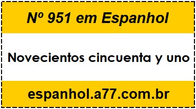 Nº 951 em Espanhol