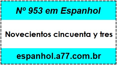 Nº 953 em Espanhol