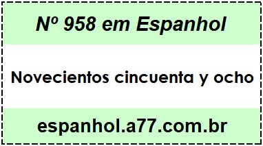 Nº 958 em Espanhol