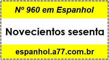 Nº 960 em Espanhol