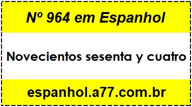 Nº 964 em Espanhol