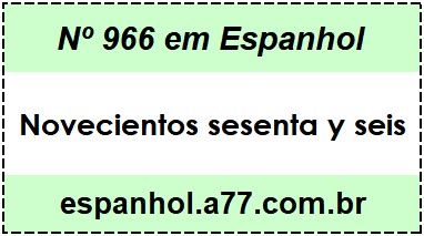 Nº 966 em Espanhol