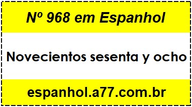 Nº 968 em Espanhol