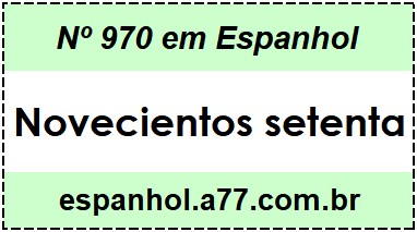 Nº 970 em Espanhol