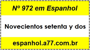 Nº 972 em Espanhol