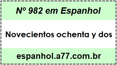 Nº 982 em Espanhol