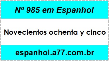 Nº 985 em Espanhol