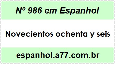 Nº 986 em Espanhol