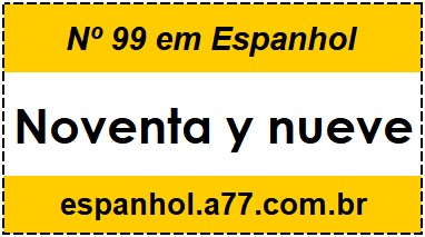 Nº 99 em Espanhol