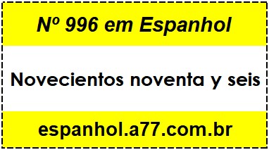 Nº 996 em Espanhol