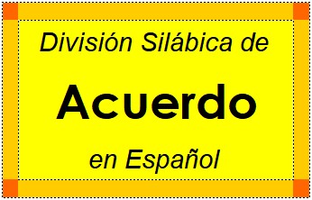 Divisão Silábica de Acuerdo em Espanhol