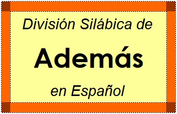Divisão Silábica de Además em Espanhol