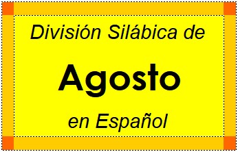Divisão Silábica de Agosto em Espanhol