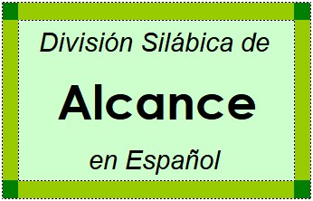 División Silábica de Alcance en Español