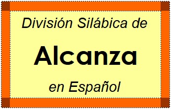 División Silábica de Alcanza en Español