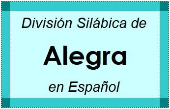 Divisão Silábica de Alegra em Espanhol