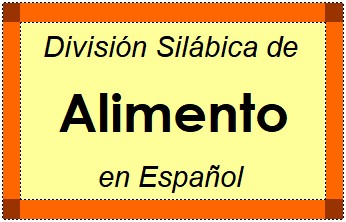 Divisão Silábica de Alimento em Espanhol
