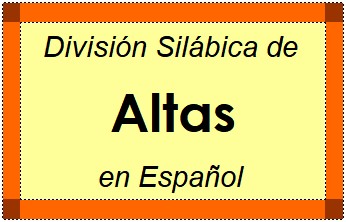 Divisão Silábica de Altas em Espanhol